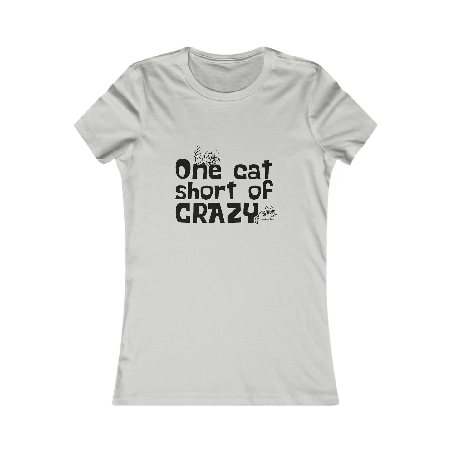 One Cat Short of CRAZY -  Women's T-Shirt