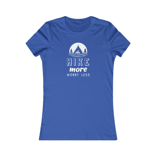 Hike More Worry Less  -  Women's Tee