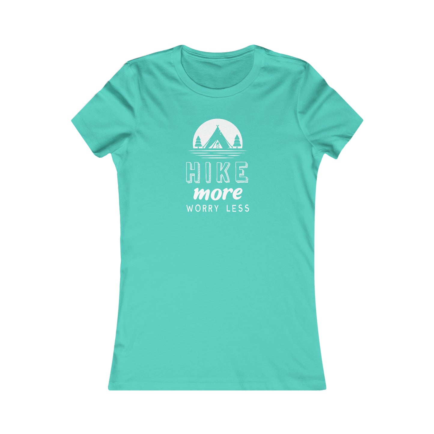 Hike More Worry Less  -  Women's Tee