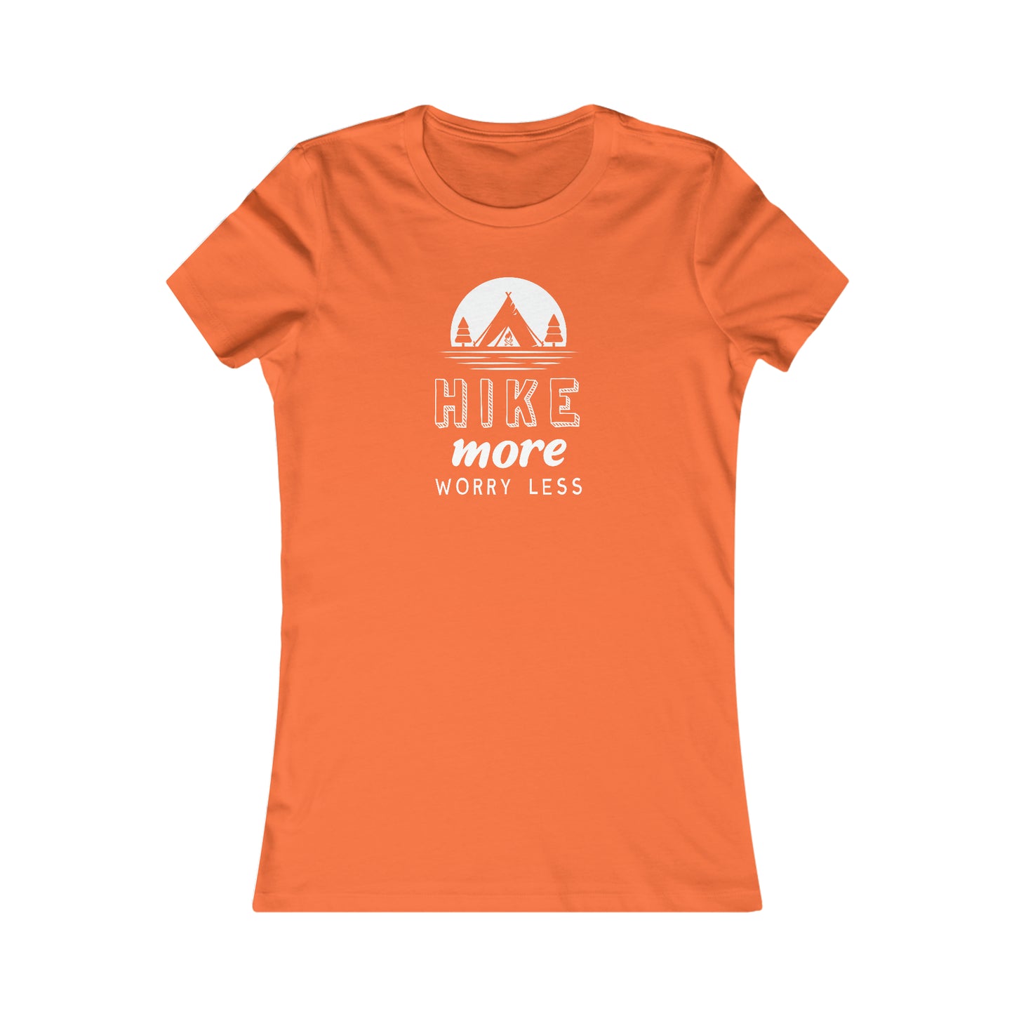 Hike More Worry Less  -  Women's Tee