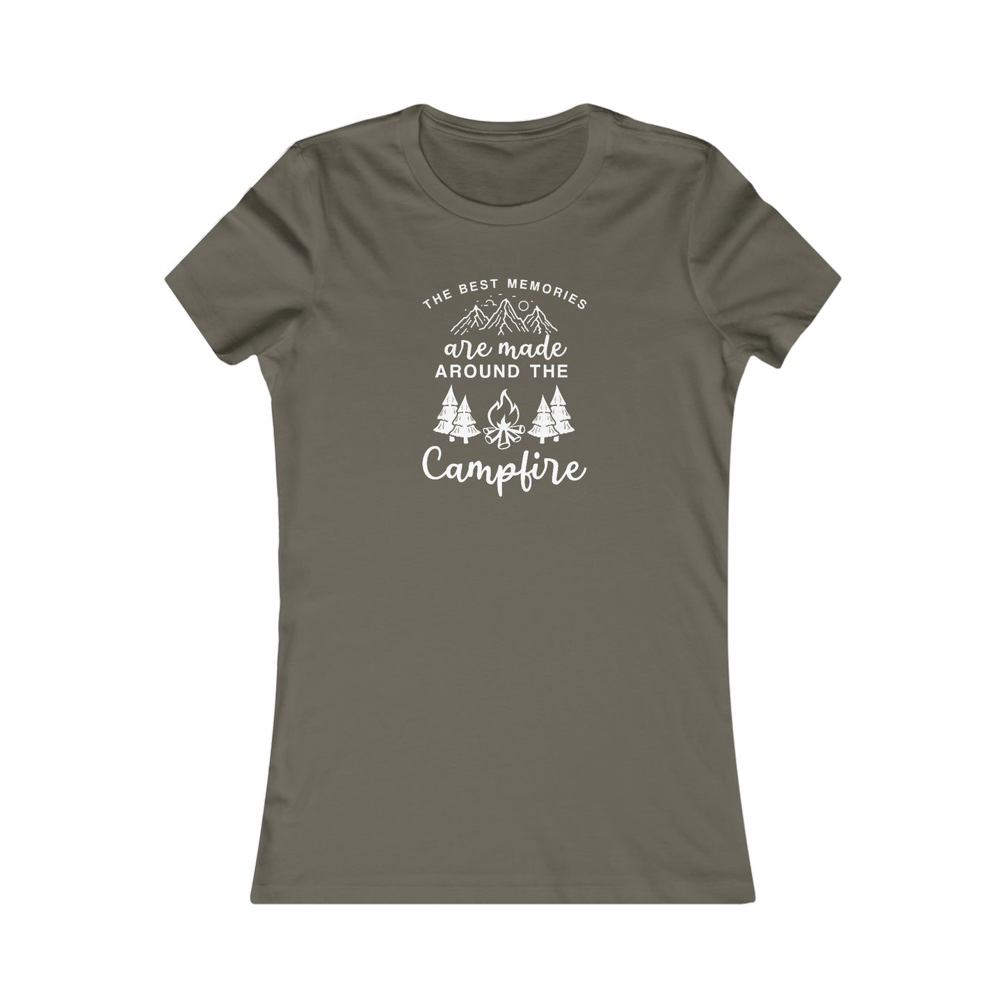 The Best Memories Are Made Around The Campfire  -  Women's Tee