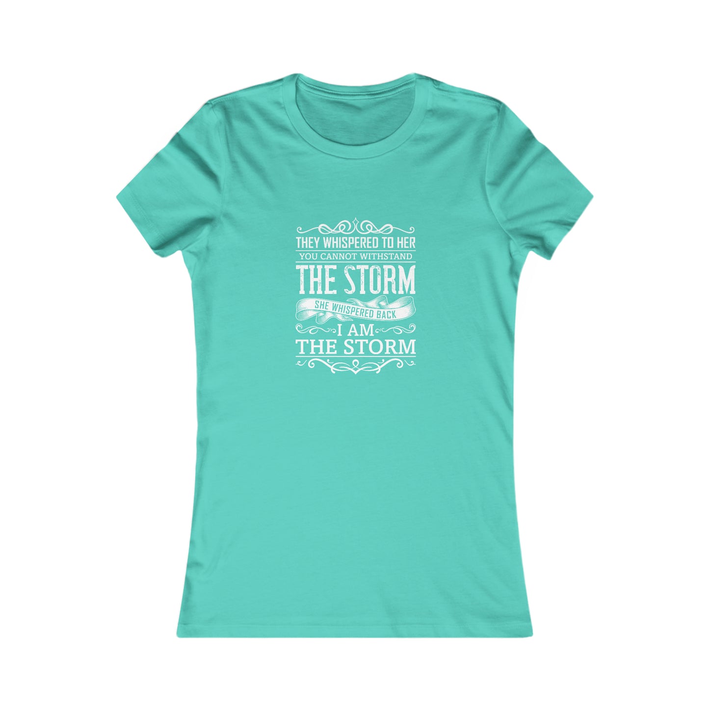 I Am The Storm -  Women's Tee