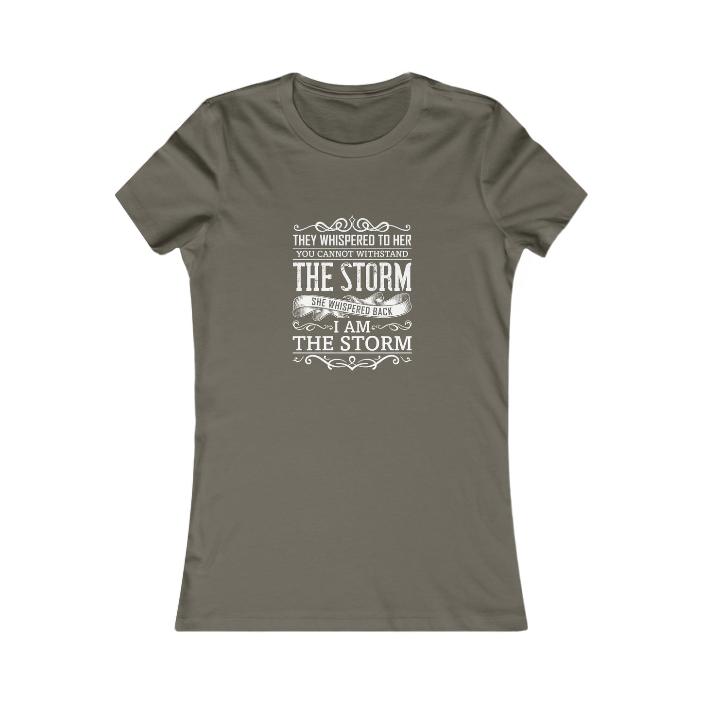 I Am The Storm -  Women's Tee