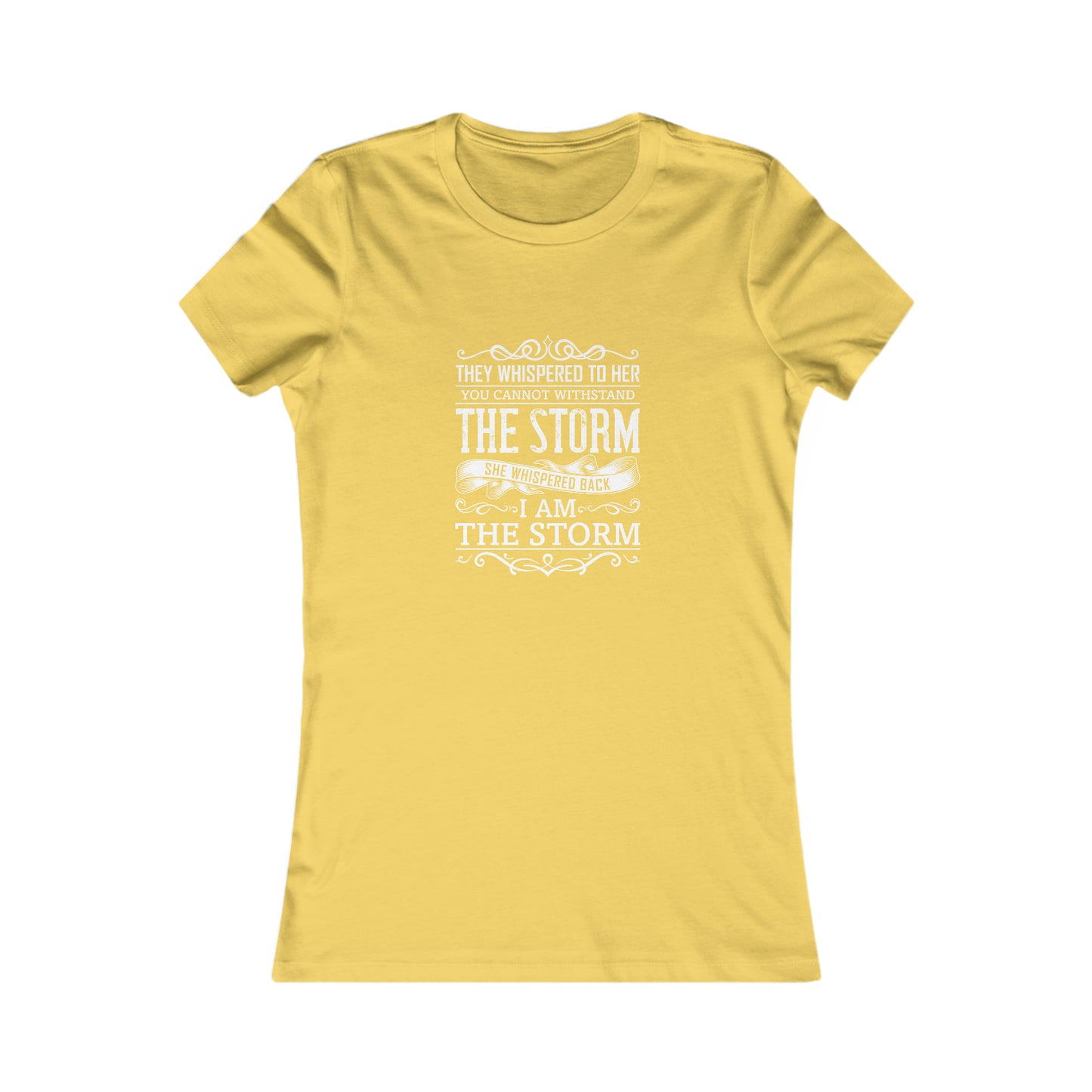 I Am The Storm -  Women's Tee