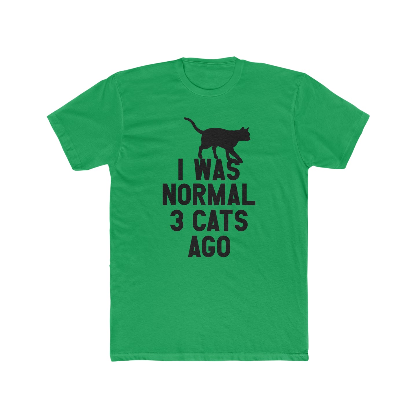 I Was Normal Three Cats Ago -  Men's Cotton Crew Tee