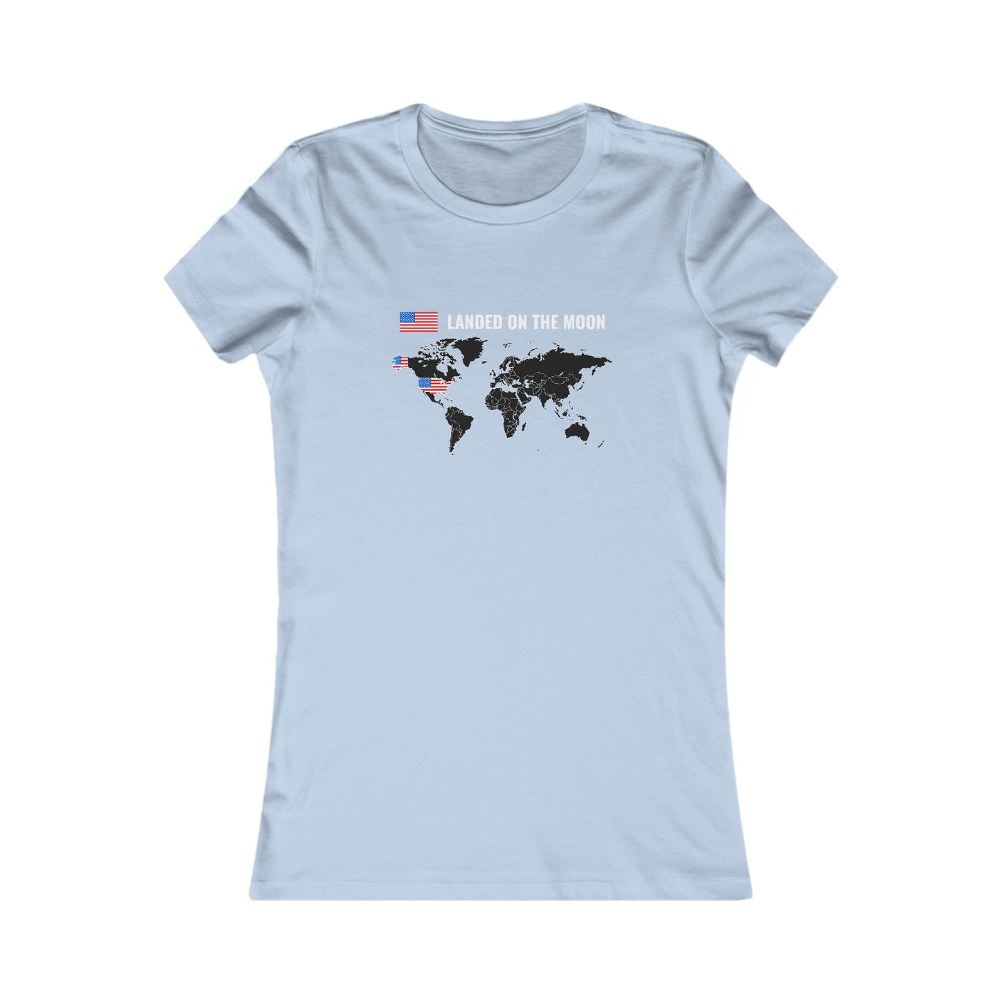 Landed On the Moon -  Women's Tee