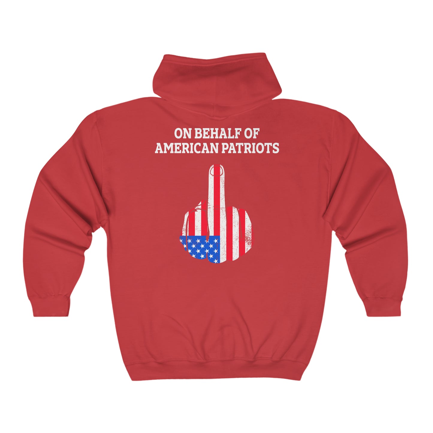 On Behalf Of American Patriots - Unisex Full Zip Hooded Sweatshirt