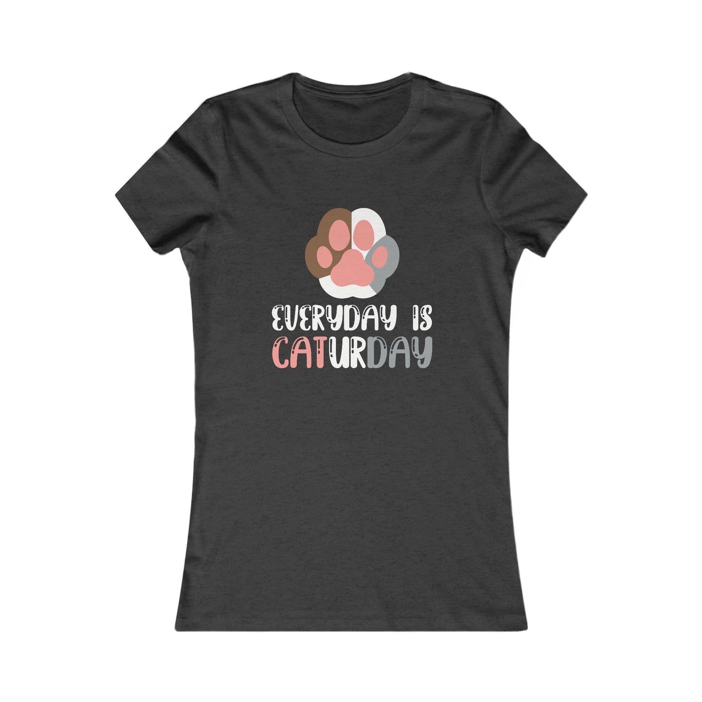 Everyday Is Caturday - Women's T-Shirt