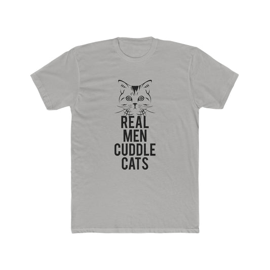 Real Men Cuddle Cats -  Men's Cotton Crew Tee