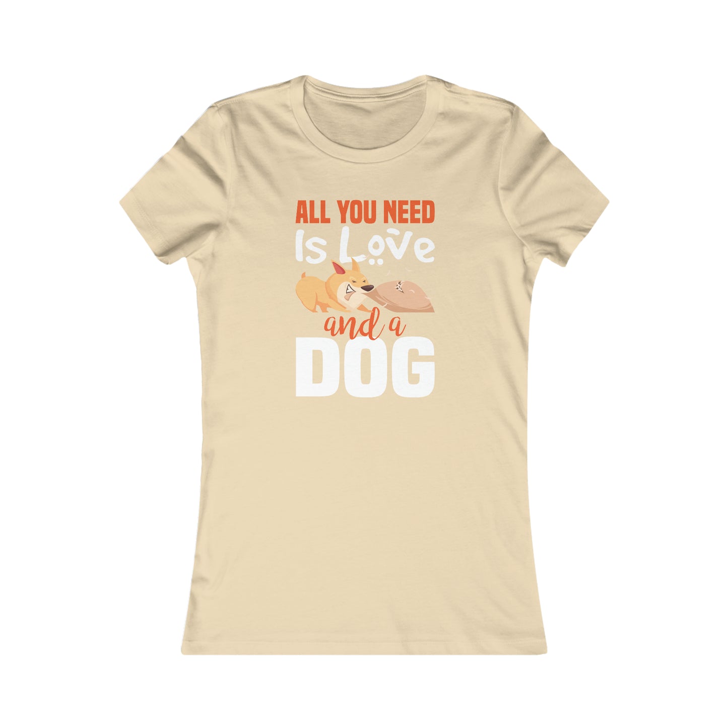 All You Need Is Love And A Dog - Women's Tee