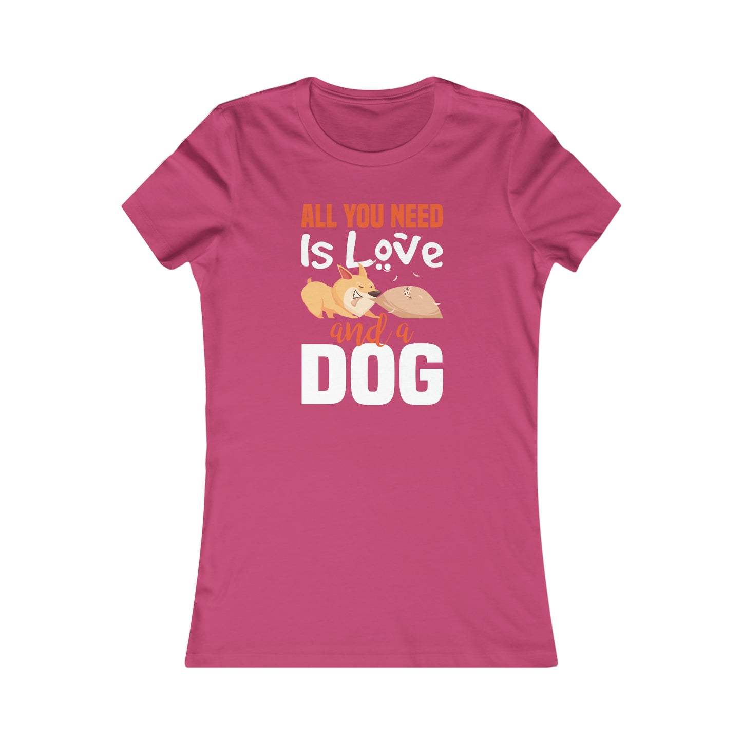 All You Need Is Love And A Dog - Women's Tee