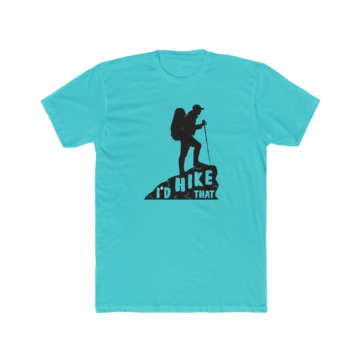 I'd Hike That -  Men's Cotton Crew Tee