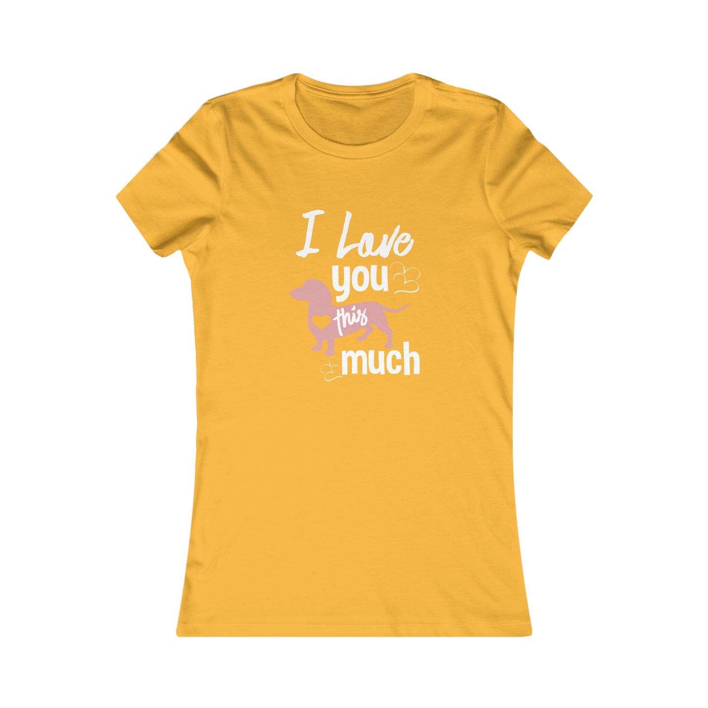 I Love You This Much - Women's Tee