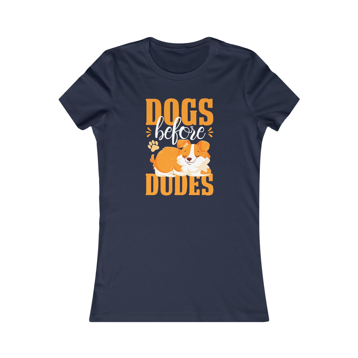 Dogs Before Dudes - Women's Tee