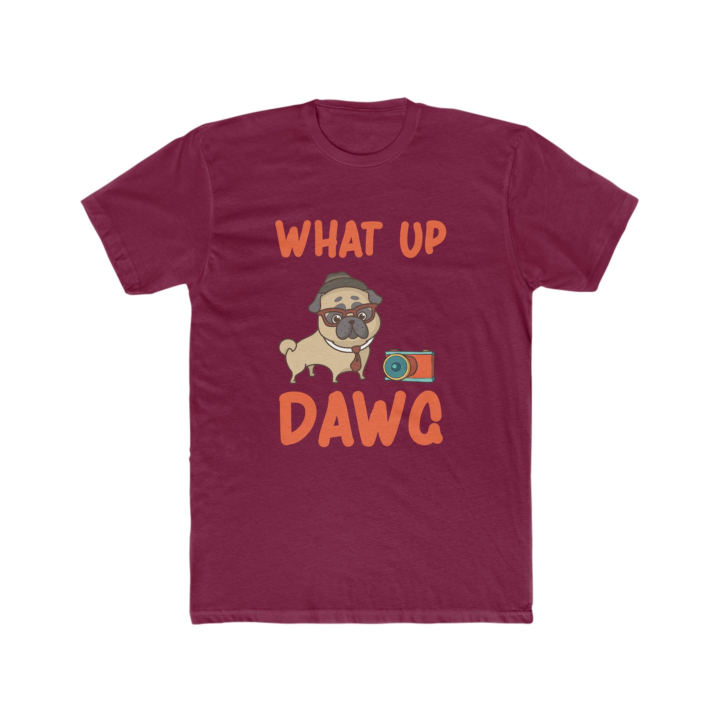 What Up Dawg -  Men's Cotton Crew Tee