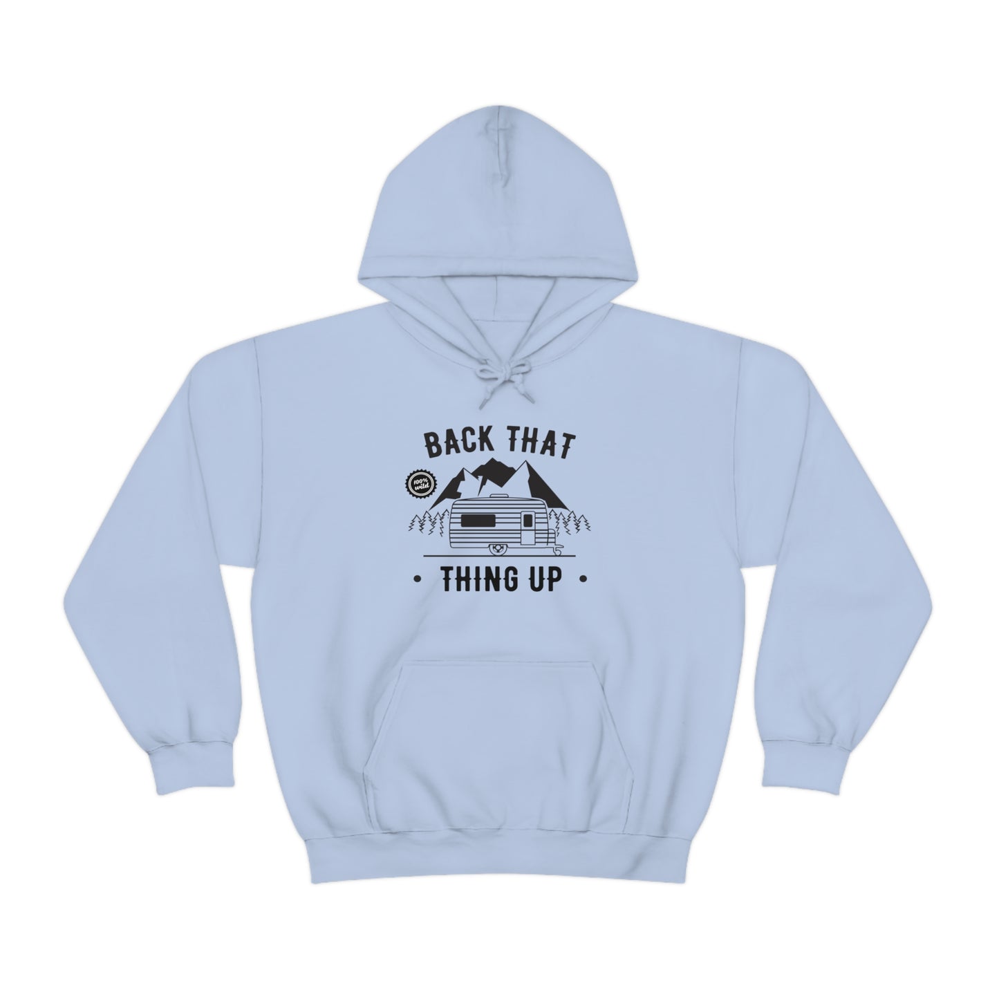 Back That Thing Up - Unisex  Hooded Sweatshirt