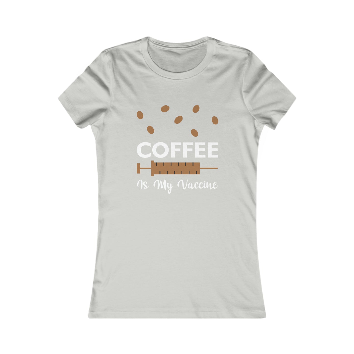 Coffee Is My Vaccine -  Women's Tee