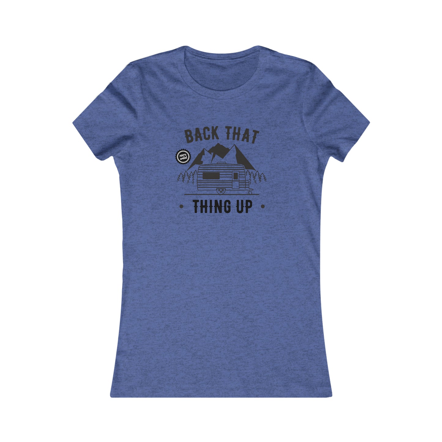 Back That Thing Up  -  Women's Tee