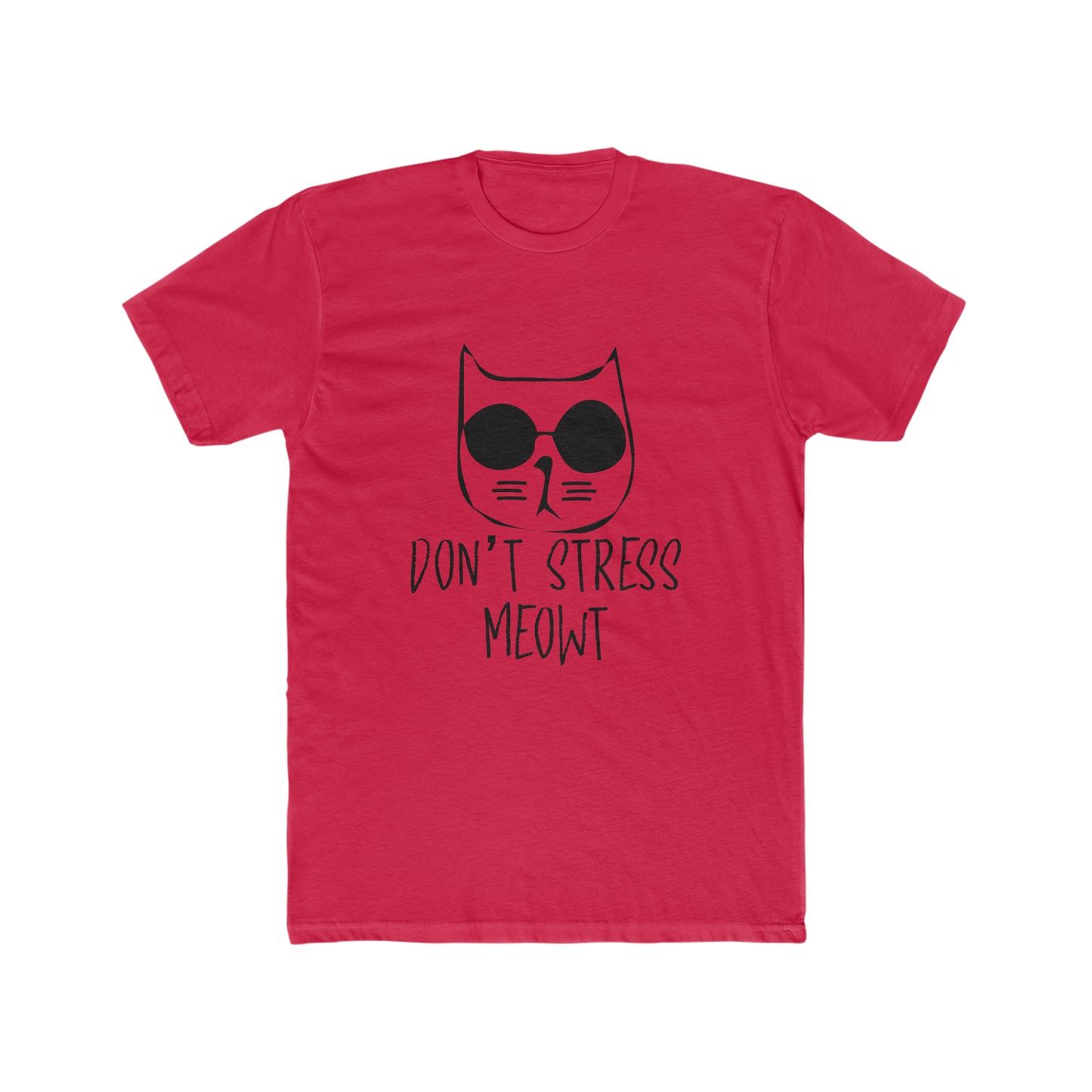 Don't Stress Meow! -  Men's Cotton Crew Tee