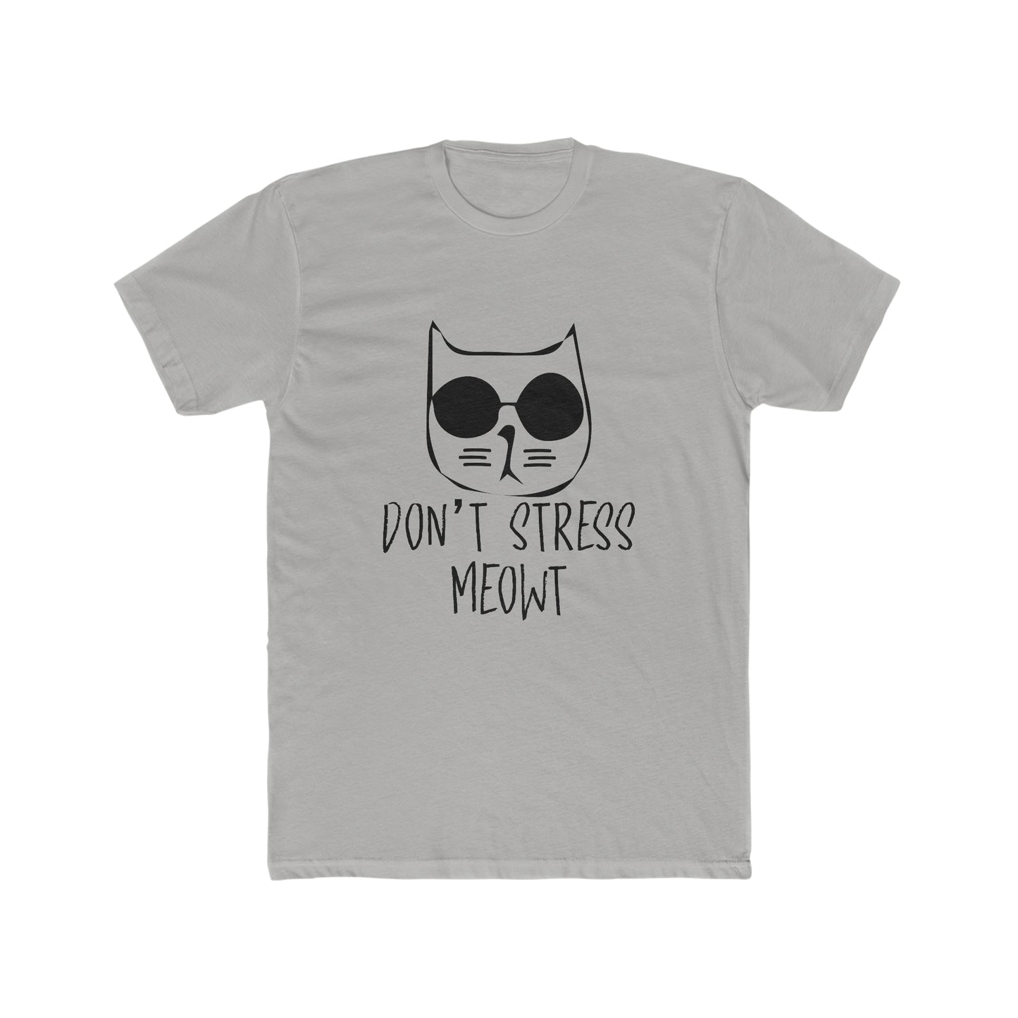 Don't Stress Meow! -  Men's Cotton Crew Tee