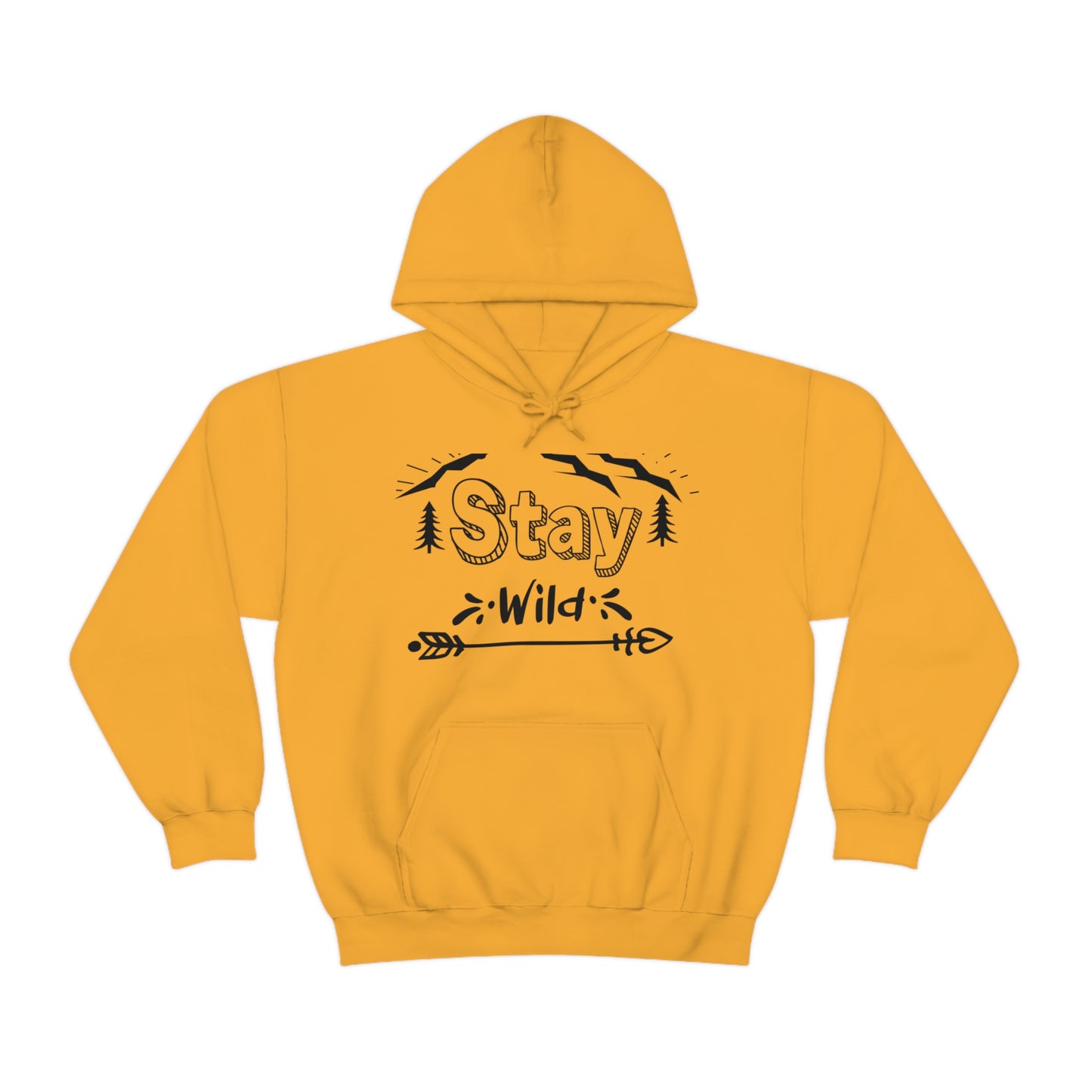 Stay Wild - Unisex  Hooded Sweatshirt