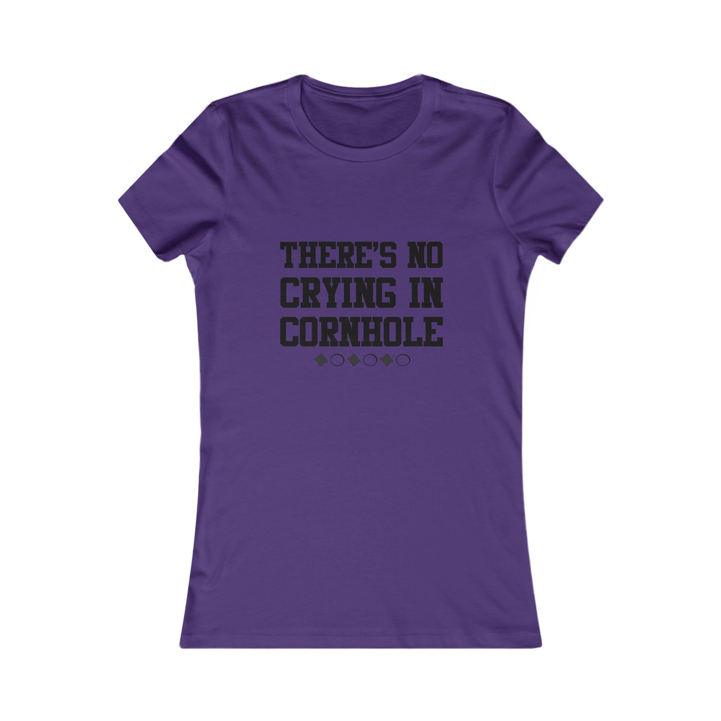 There's No Crying In Cornhole- Women's T-Shirt