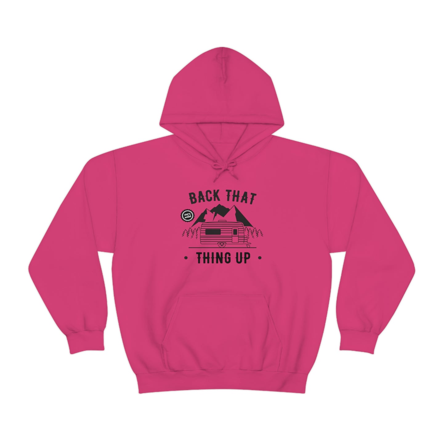 Back That Thing Up - Unisex  Hooded Sweatshirt