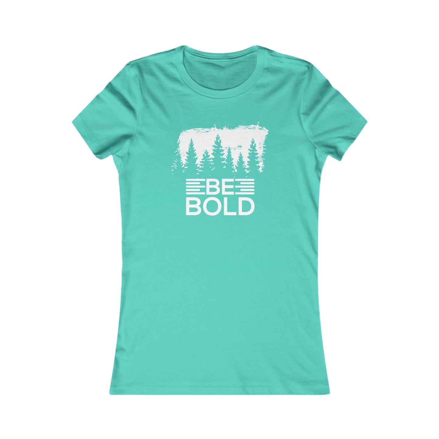 Be Bold -  Women's Tee