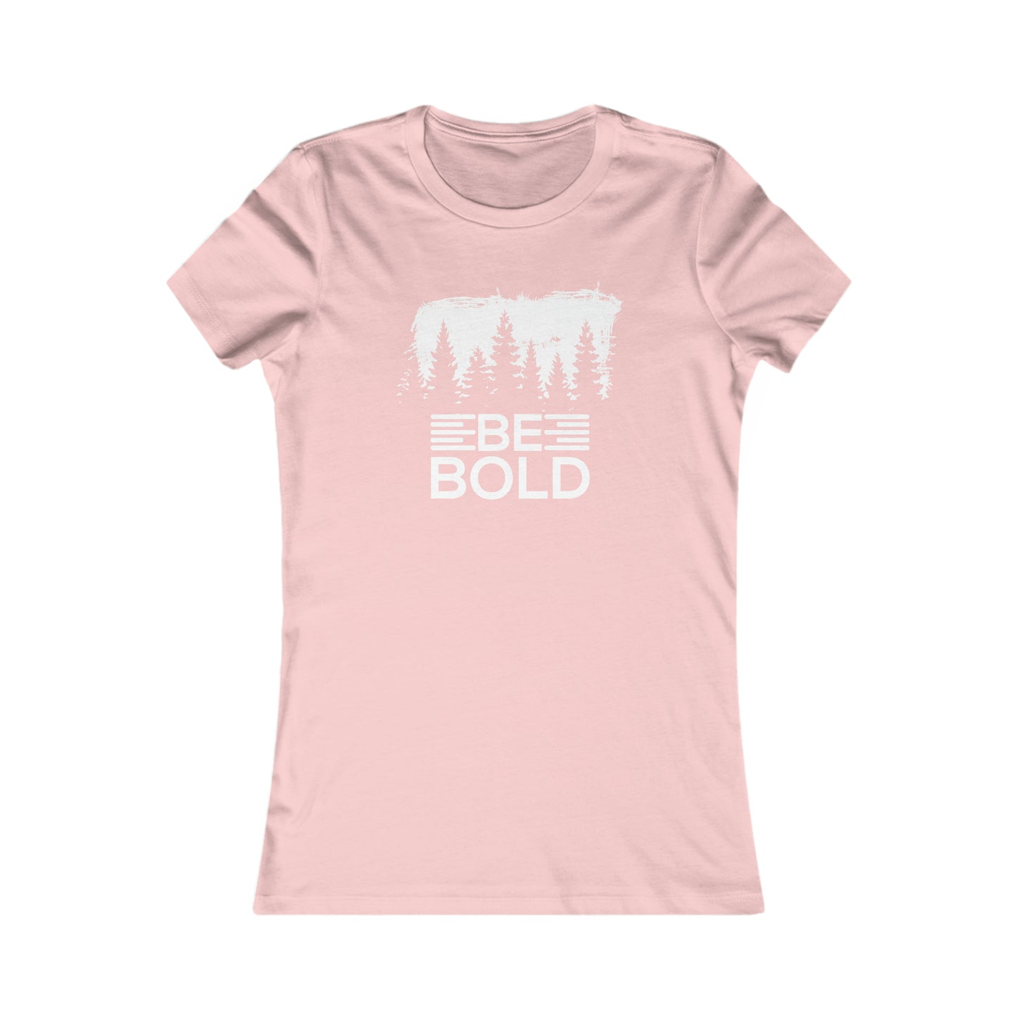 Be Bold -  Women's Tee