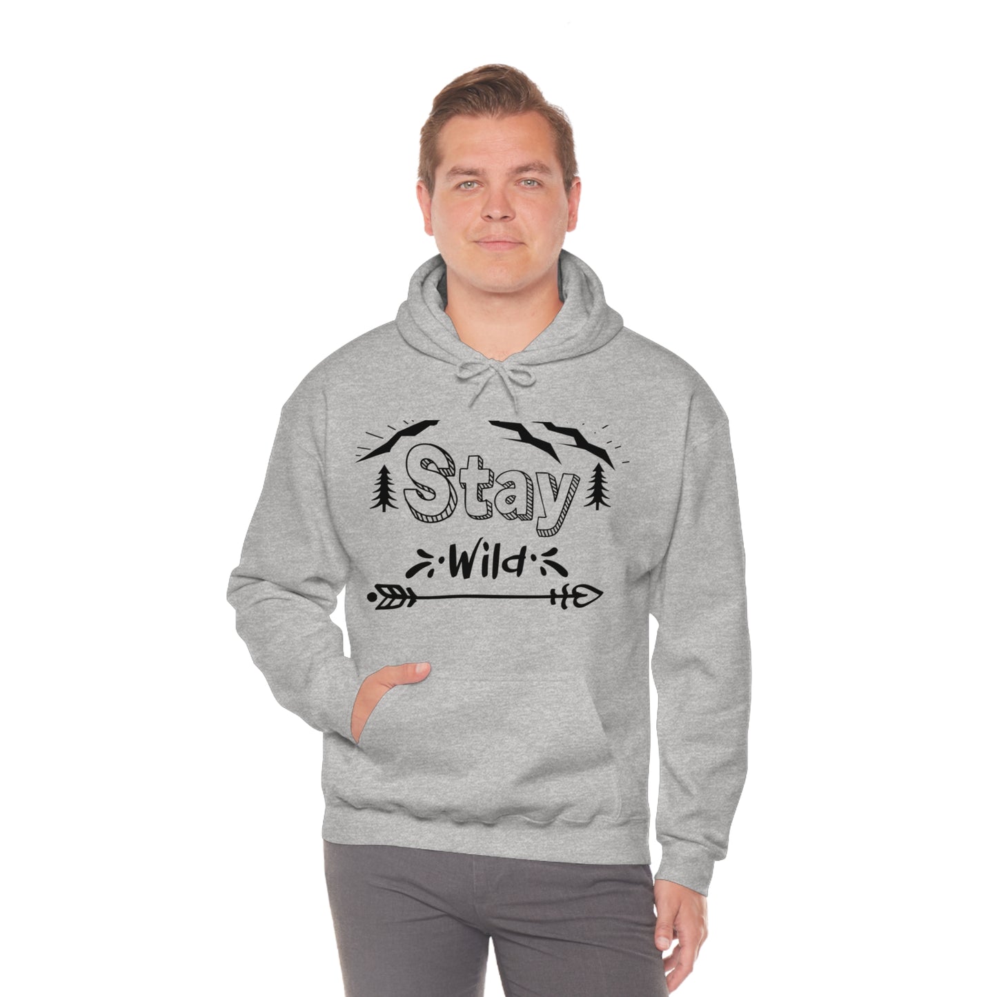 Stay Wild - Unisex  Hooded Sweatshirt