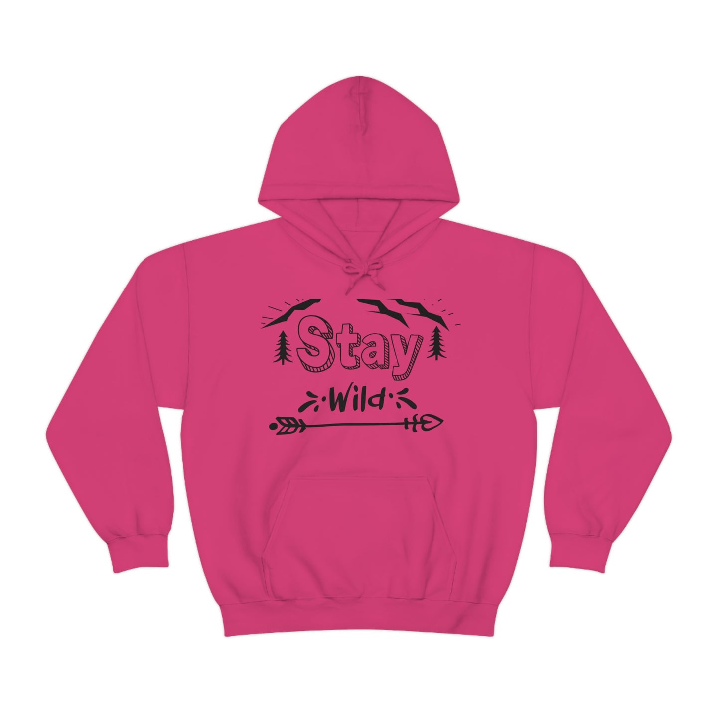 Stay Wild - Unisex  Hooded Sweatshirt