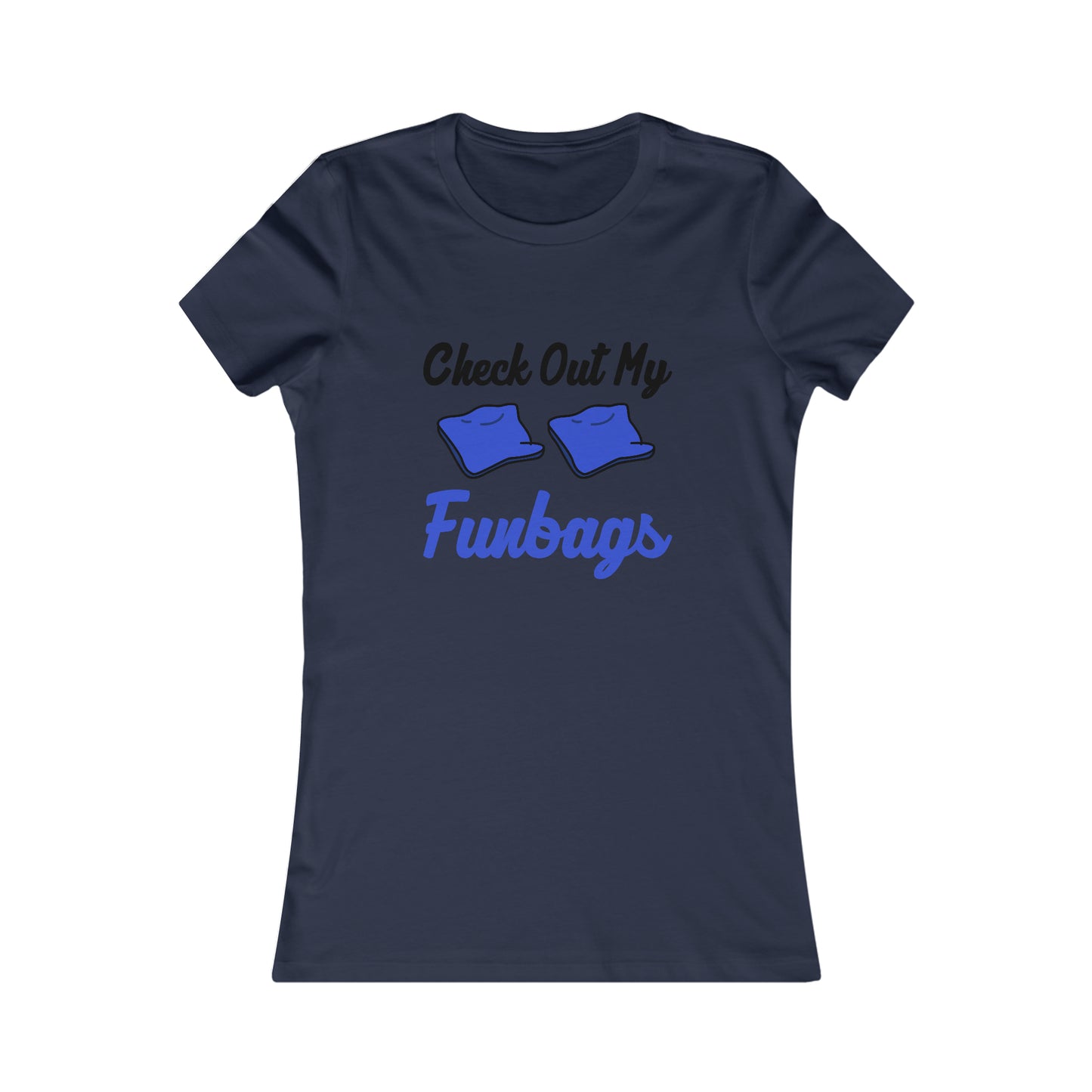 Check Out My Funbags - Women's Tee