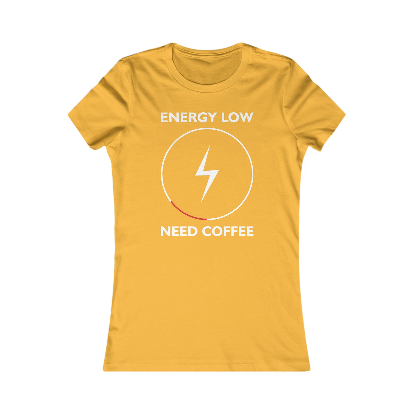 Energy Low Need Coffee -  Women's Tee