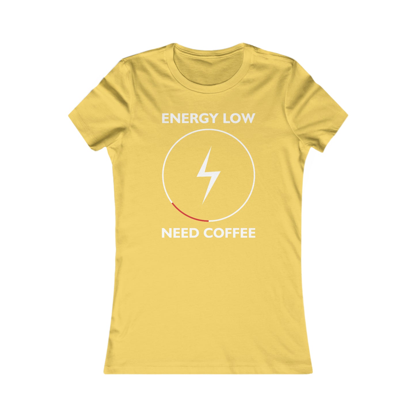 Energy Low Need Coffee -  Women's Tee