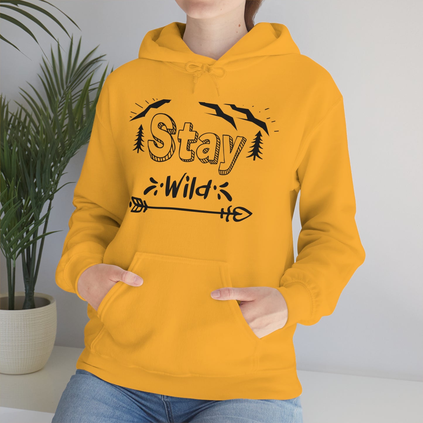 Stay Wild - Unisex  Hooded Sweatshirt