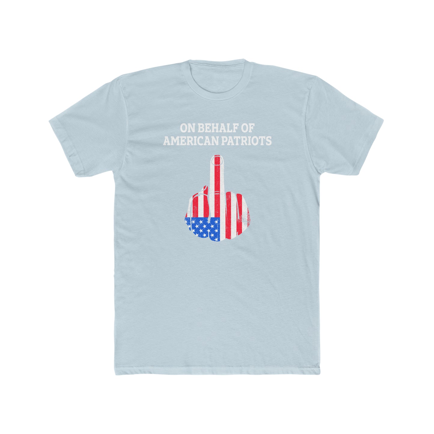 On Behalf Of American Patriots -  Men's Cotton Crew T-Shirt