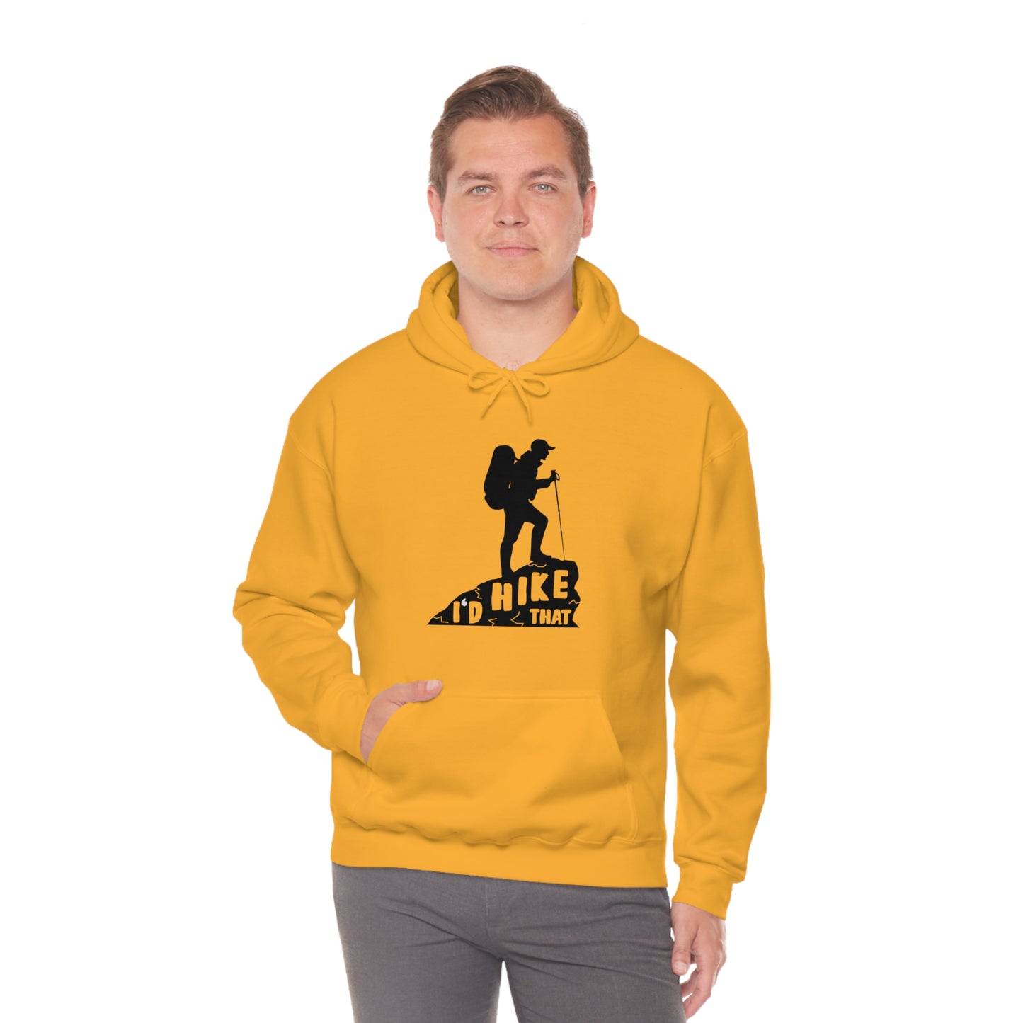 I'd Hike That - Unisex  Hooded Sweatshirt